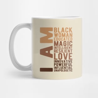 I Am Black Woman Educated Melanin Black History Month women history Mug